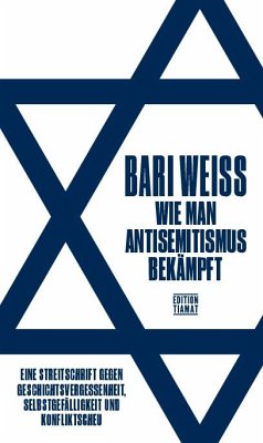 Wie man Antisemitismus bekämpft - Weiss, Bari