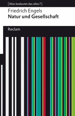 Natur und Gesellschaft - Engels, Friedrich