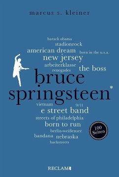 Bruce Springsteen. 100 Seiten - Kleiner, Marcus S.