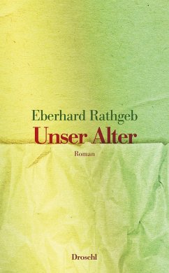 Unser Alter - Rathgeb, Eberhard