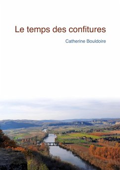 Le temps des confitures - Bouldoire, Catherine