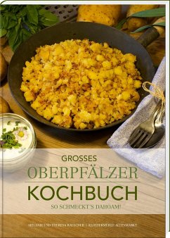 Großes Oberpfälzer Kochbuch - Rauscher, Theresa;Rauscher, Melanie