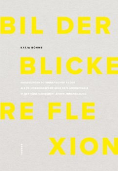 Bilder - Blicke - Reflexion - Böhme, Katja