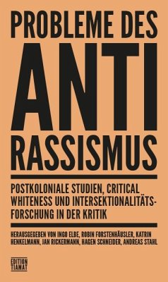Probleme des Antirassismus - Benl, Andreas;Berkovits, Balázs;Gerber, Jan;Forstenhäusler, Robin