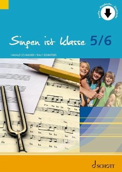 Singen ist klasse 5/6 - Schneider, Harald;Schnitzer, Ralf