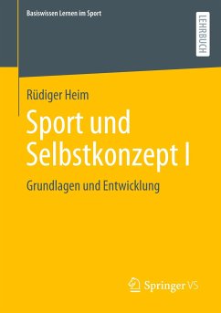 Sport und Selbstkonzept I - Heim, Rüdiger
