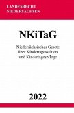 Niedersächsisches Gesetz über Kindertagesstätten und Kindertagespflege NKiTaG 2022