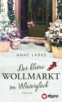 Der kleine Wollmarkt im Winterglück / Kleeblatt-Träume Bd.2 - Labus, Anne