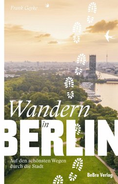 Wandern in Berlin - Goyke, Frank