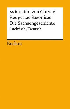 Res gestae Saxonicae / Die Sachsengeschichte - Widukind von Corvey