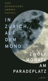 In Zürich, auf dem Mond