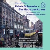 Palais Schwerin - Ein Haus packt aus