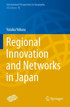 Regional Innovation and Networks in Japan - Yokura, Yutaka