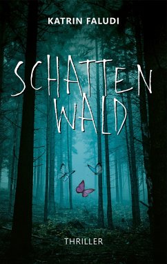 Schattenwald - Faludi, Katrin