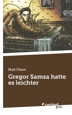 Gregor Samsa hatte es leichter - Mad Olsen