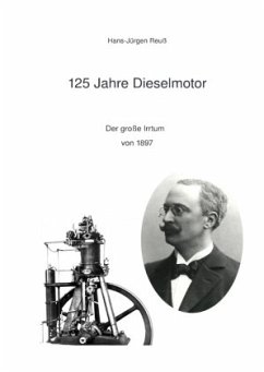 125 Jahre Dieselmotor - Reuß, Hans-Jürgen