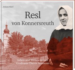 Resl von Konnersreuth - Härtl, Johann