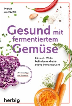 Gesund mit fermentiertem Gemüse (eBook, ePUB) - Auerswald, Martin