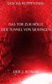 Das Tor zur Hölle - Der Tunnel von Silwingen (eBook, ePUB)