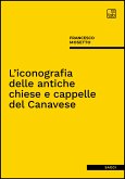 L'iconografia delle antiche chiese e cappelle del Canavese (eBook, PDF)