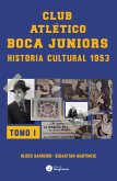 Club atlético Boca Juniors 1953 I (eBook, ePUB)