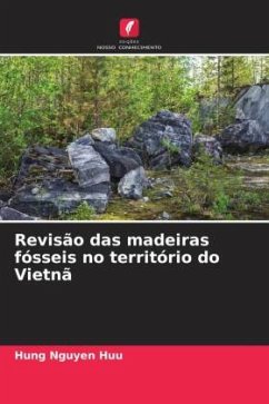 Revisão das madeiras fósseis no território do Vietnã - NGUYEN HUU, HUNG