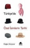 Türkiyede Özel Isimlerin Tarihi