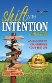 Shift with Intention and Soar!