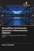 Decodifica facilmente qualsiasi informazione digitale