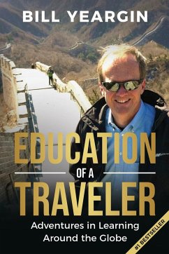 Education of a Traveler - Yeargin, Bill
