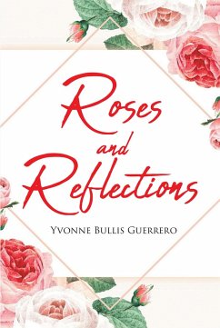 Roses and Reflections (eBook, ePUB)
