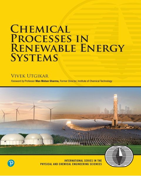 Chemical Processes in Renewable Energy Systems (eBook, PDF) Chemical Processes in Renewable Energy Systems (eBook, PDF)