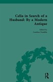 Celia in Search of a Husband: By a Modern Antique (eBook, PDF)