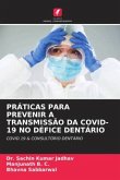 PRÁTICAS PARA PREVENIR A TRANSMISSÃO DA COVID-19 NO DÉFICE DENTÁRIO