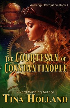 The Courtesan of Constantinople - Holland, Tina