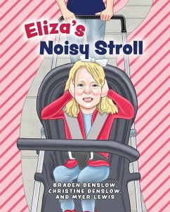 Eliza's Noisy Stroll - Denslow, Braden; Denslow, Christine; Lewis, Myer