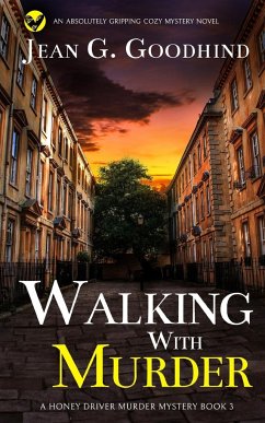 WALKING WITH MURDER an absolutely gripping cozy mystery novel - Goodhind, Jean G.