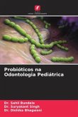 Probióticos na Odontologia Pediátrica