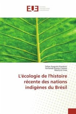 Cover L'écologie de l'histoire récente des nations indigènes du Brésil