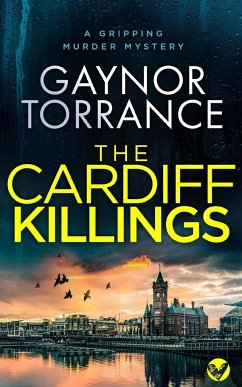 THE CARDIFF KILLINGS a gripping murder mystery - Torrance, Gaynor