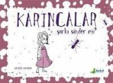 Karincalar Sarki Söyler mi