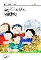 Söylence Dolu Anadolu - Güler, Mehmet