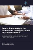 Een epidemiologische studie van de hypertensie bij adolescenten