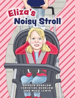 Eliza's Noisy Stroll - Denslow, Braden; Denslow, Christine; Lewis, Myer