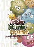 Virüsler Bakteriler Parazitler - Görünmeyen Düsmanlarimiz