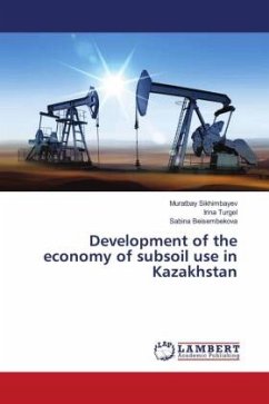 Development of the economy of subsoil use in Kazakhstan