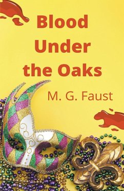 Blood Under the Oaks - Faust, M. G.