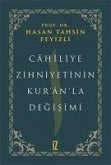 Cahiliye Zihniyetinin Kuranla Degisimi