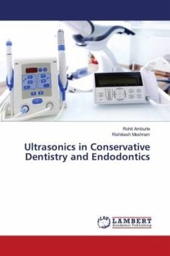 Ultrasonics in Conservative Dentistry and Endodontics