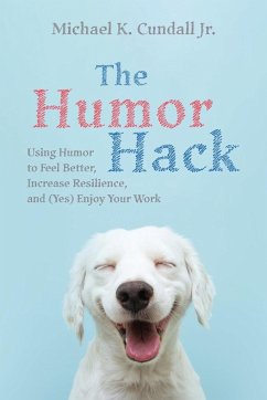 The Humor Hack - Cundall, Michael K. Jr.